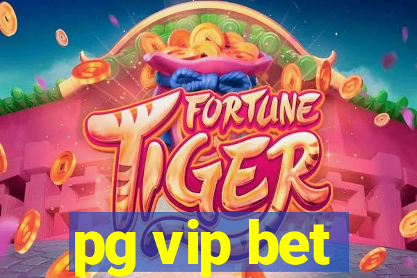 pg vip bet